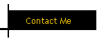 Contact Me